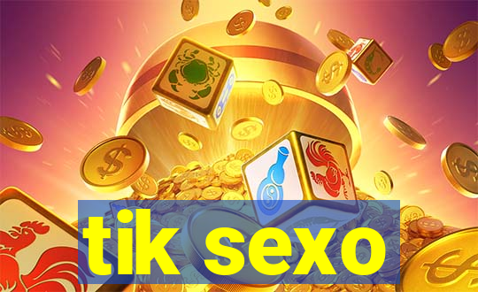 tik sexo